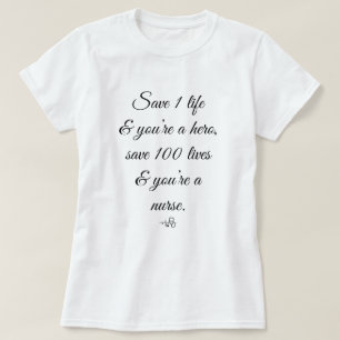 Camiseta Ahorra 1 vida, eres héroe - 100 enfermeras