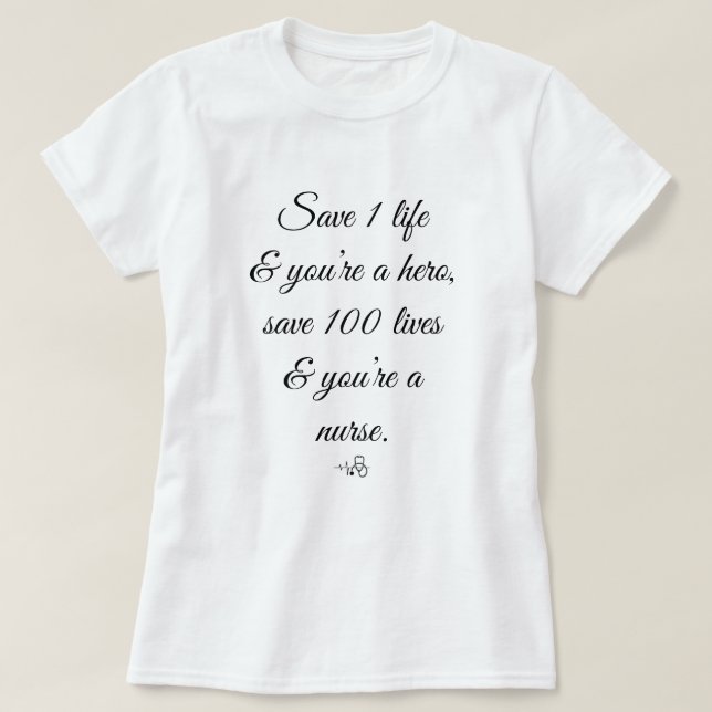 Camiseta Ahorra 1 vida, eres héroe - 100 enfermeras (Diseño del anverso)