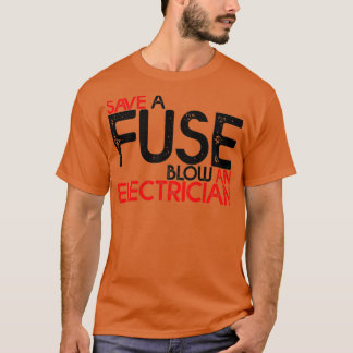 Camiseta Ahorra Un Golpe De Fusible Y Electricidad 3