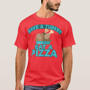 Camiseta Ahorra Un Trukey Coma Una Pizza 28375050