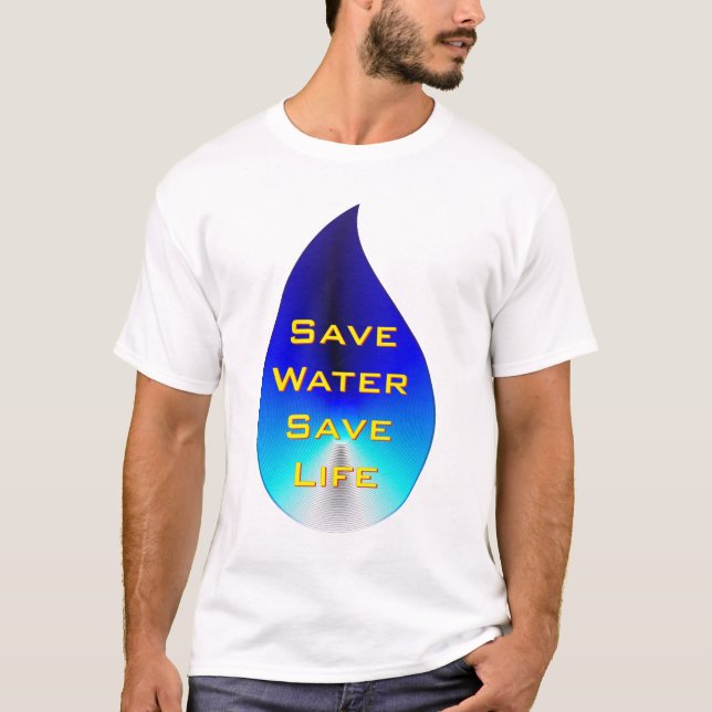 Camiseta Ahorrar agua, salvar vida (Anverso)