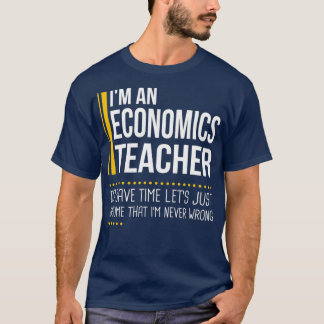 Camiseta Ahorrar tiempo asuma que el profesor de economía n