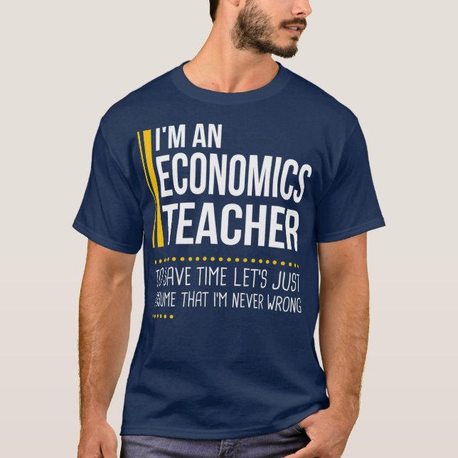 Camiseta Ahorrar tiempo asuma que el profesor de economía n (Anverso)