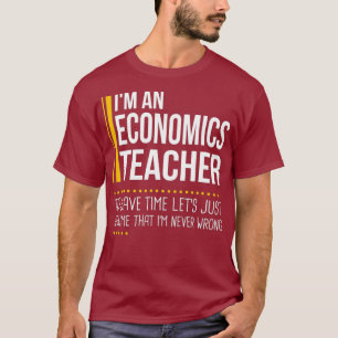Camiseta Ahorrar tiempo asuma que el profesor de economía n