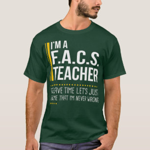 Camiseta Ahorrar Tiempo Asumiendo Que El Maestro FACS Nunca