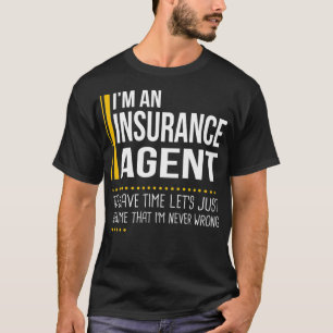 Camiseta Ahorrar Tiempo Asumir Que El Agente De Seguros Nun