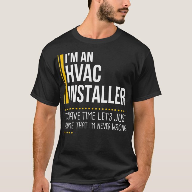 Camiseta Ahorrar tiempo Asumir que el Instalador de HVAC nu (Anverso)