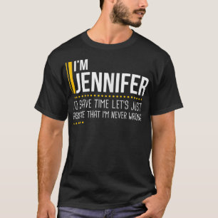 Camiseta Ahorrar tiempo supongamos que Jennifer nunca está