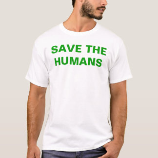 Camiseta Ahorre a los seres humanos
