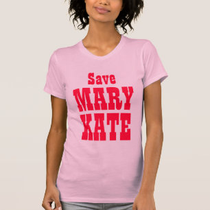 Camiseta ¡Ahorre a Maria Kate!