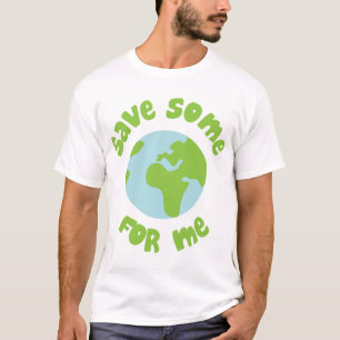 Camiseta Ahorre alguno para mí