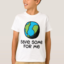 CAMISETA AHORRE ALGUNO PARA MÍ