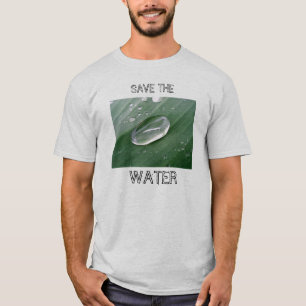 Camiseta ¡Ahorre el agua!