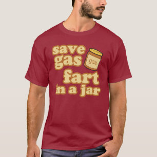 Camiseta Ahorre el gas - Fart en un tarro