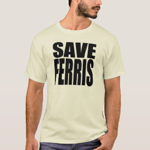 Camiseta Ahorre Ferris