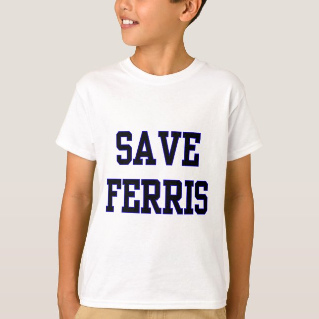 Camiseta Ahorre Ferris (Anverso)