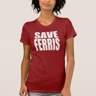Camiseta Ahorre Ferris