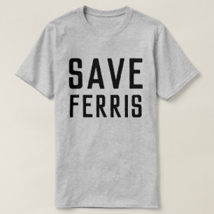CAMISETA AHORRE FERRIS