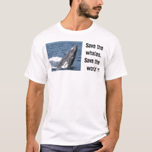 Camiseta Ahorre las ballenas, ahorre el mundo