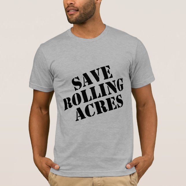 Camiseta Ahorre los acres rodantes (Anverso)