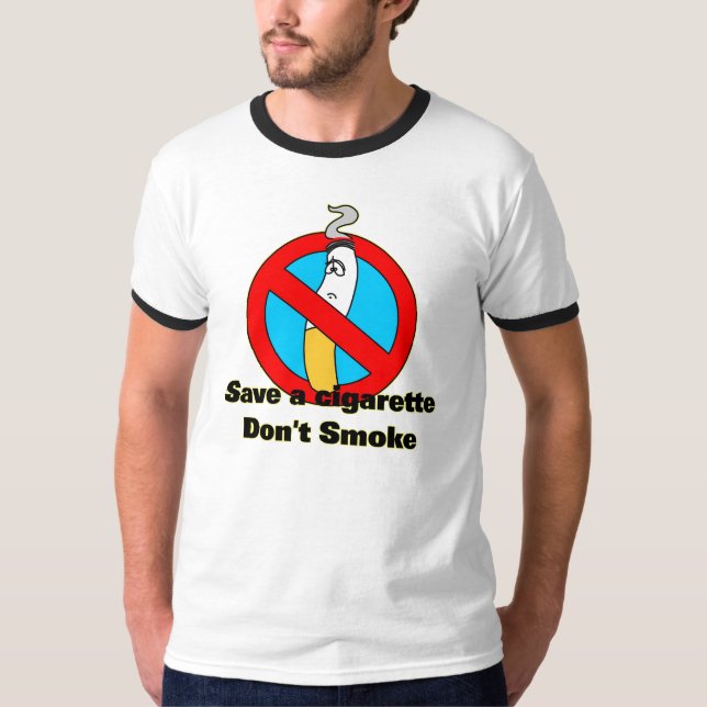 Camiseta Ahorre los cigarrillos, no fume (Anverso)