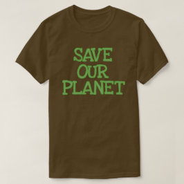 Camiseta Ahorre nuestro planeta