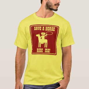 Camiseta Ahorre un caballo me montan