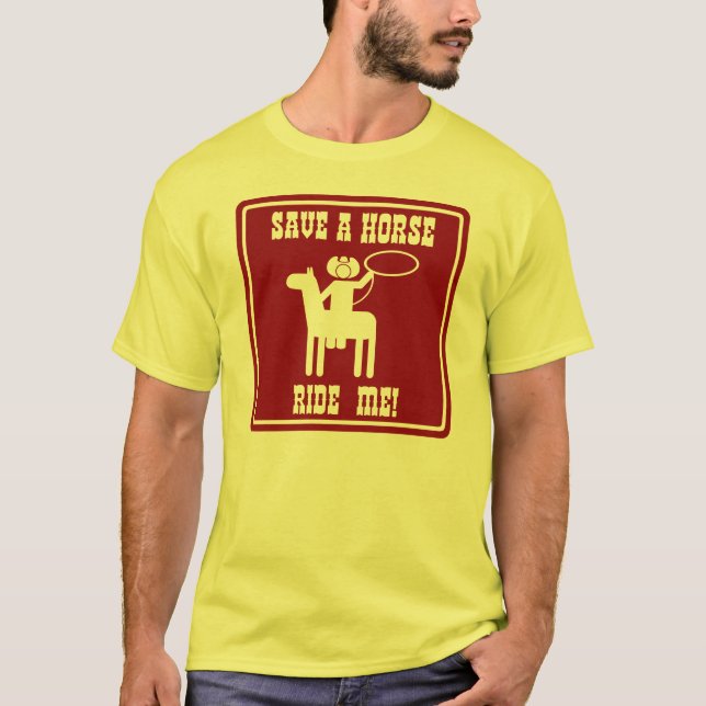 Camiseta Ahorre un caballo me montan (Anverso)