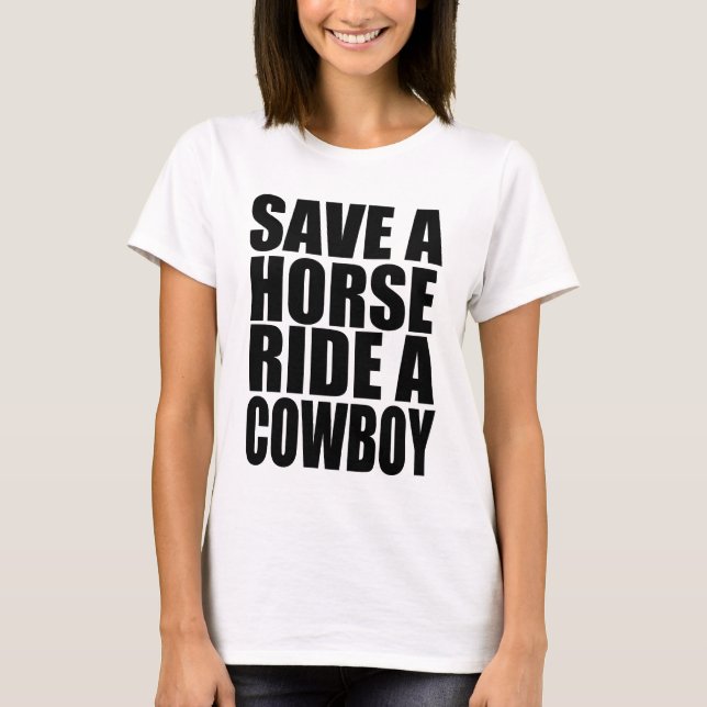 CAMISETA AHORRE UN PASEO DEL CABALLO UN VAQUERO (Anverso)