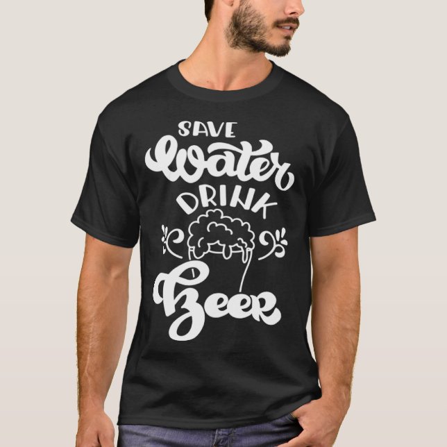 Camiseta Ahorro de agua potable cerveza Beer Beer Beer Ahor (Anverso)