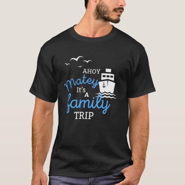 Camiseta Ahoy Matey es divertido un viaje familiar (Anverso)