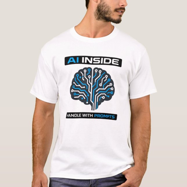 Camiseta “AI Inside — Handle With Prompts” (Anverso)