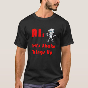 Camiseta AI sacudamos las cosas 1