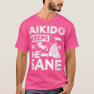 Camiseta Aikido me mantiene sano