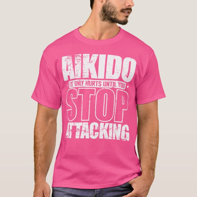 Camiseta Aikido Solo Duele Hasta Que Dejes De Atacar (Anverso)