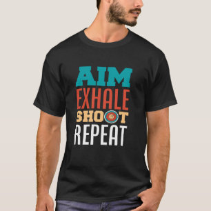 Camiseta Aim Exhale Shoot Repetir Arquero Retro