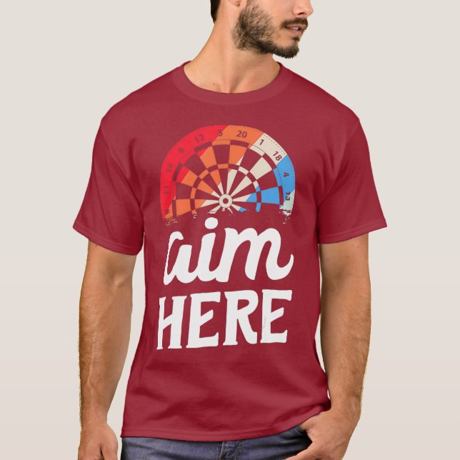 Camiseta Aim Here Dart Lanzar Shirt Gift Darts Shirt (Anverso)