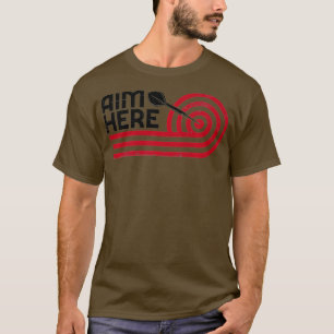 Camiseta Aim Here Darts Jugadores Bullseye Target Shooting