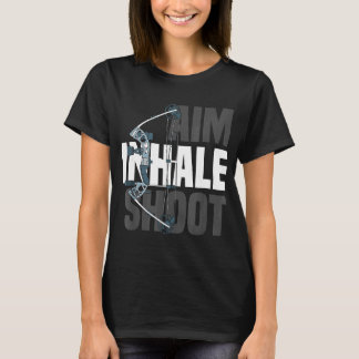 Camiseta Aim Inhale Shoot Compex Bow Arrow Hunter