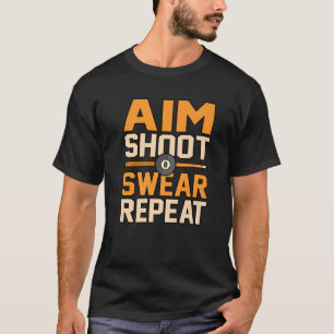 Camiseta Aim Shoot Repetir Billiards Snooker Pool Player Gr