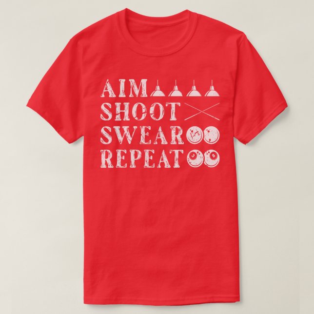 Camiseta Aim Shoot Swear 8 Billiards Ball Pool (Diseño del anverso)