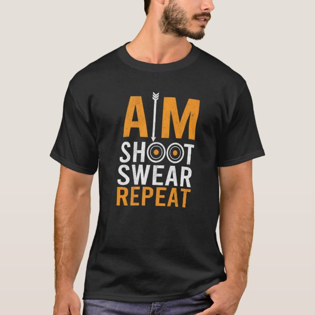 Camiseta Aim Shoot Swear Bowman Archer Bowhunting Target Ar (Anverso)