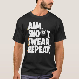 Camiseta Aim Shoot Swear Repea Billiards Player Tees Men Ga