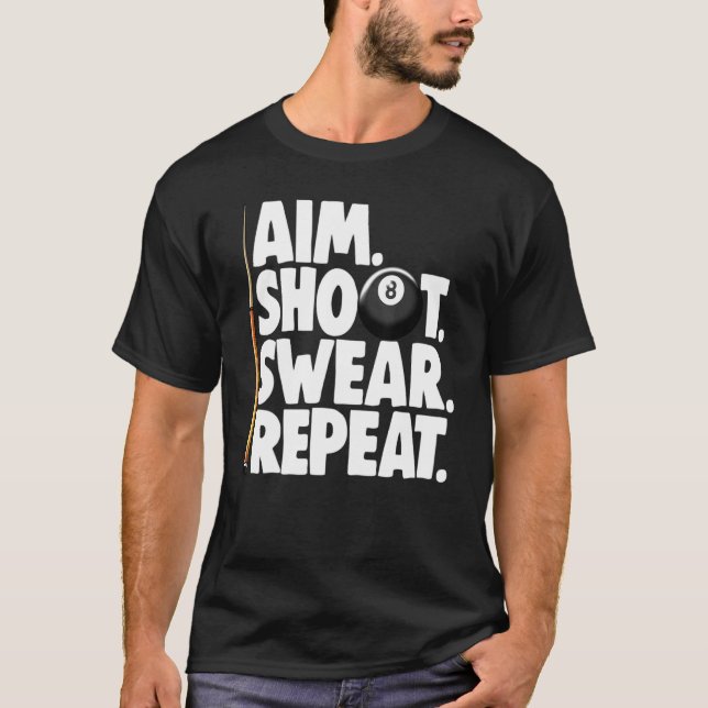 Camiseta Aim Shoot Swear Repea Billiards Player Tees Men Ga (Anverso)