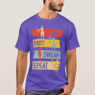 Camiseta Aim Shoot Swear Repeat Archery Quote Essential