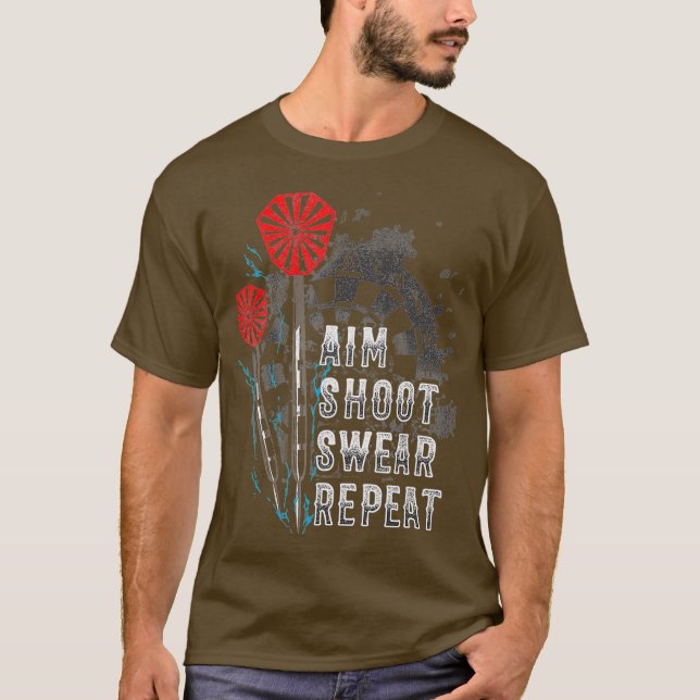 Camiseta Aim Shoot Swear Repeat Dart Gift Idea divertido (Anverso)