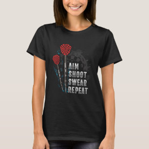 Camiseta Aim Shoot Swear Repeat Dart Idea