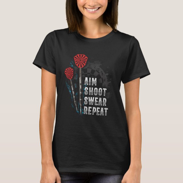 Camiseta Aim Shoot Swear Repeat Dart Idea (Anverso)