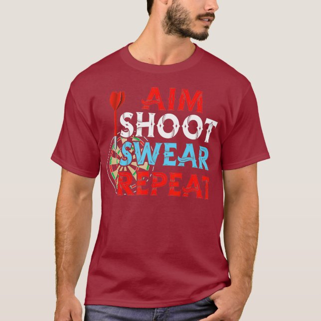 Camiseta Aim Shoot Swear Repeat Darts Funny Dart Player (Anverso)