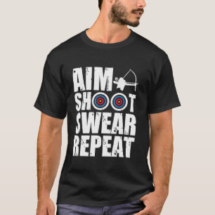Camiseta Aim Shoot Swear Repetir Archer Bowcazador Diseño L